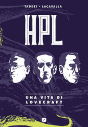 HPL. Una vita di Lovecraft