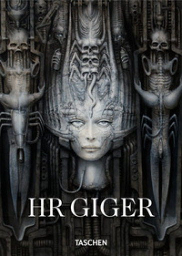 HR Giger. 45th. Ediz. inglese, francese e tedesca - Andreas J. Hirsch