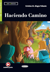 Haciendo camino. Livello A1. Con file audio MP3 scaricabili