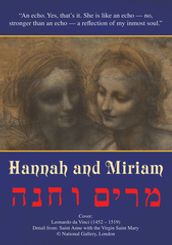 Hannah and Miriam