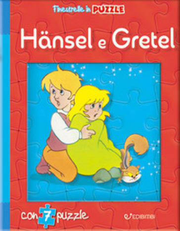 Hansel e Gretel. Ediz. a colori