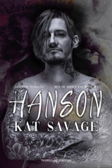 Hanson. Men of Bird's Eye. Ediz. italiana. Vol. 4 - Kat Savage