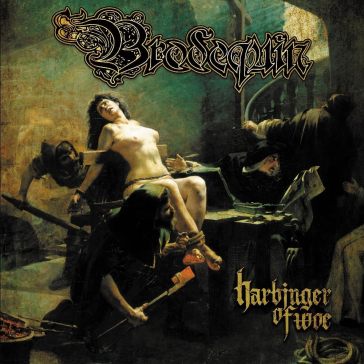 Harbinger of woe - BRODEQUIN