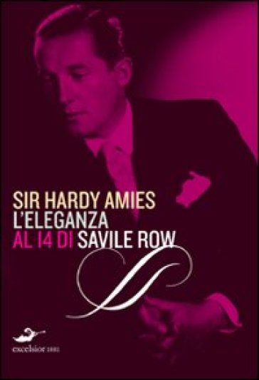 Hardy Amies. L'eleganza al 14 di Savile Row - Amies Hardy