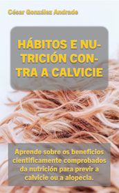 Hábitos E Nutrición Contra A Calvicie