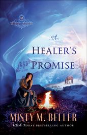 A Healer s Promise (Brides of Laurent Book #2)