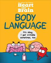 Heart and Brain: Body Language