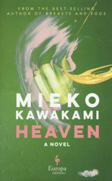 Heaven. Ediz. inglese - Mieko Kawakami