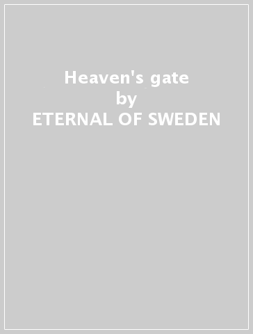 Heaven's gate - ETERNAL OF SWEDEN