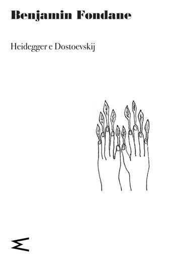 Heidegger e Dostoevskij - Benjamin Fondane