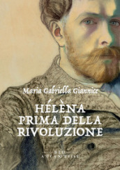 Hélèna. Prima della rivoluzione