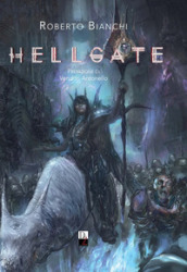 Hellgate. Ediz. illustrata