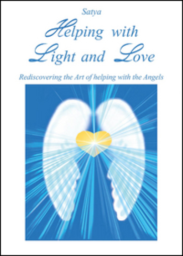 Helping with light and love - Satya