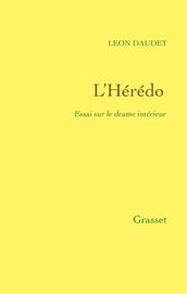 L Hérédo - Essai sur le drame intérieur