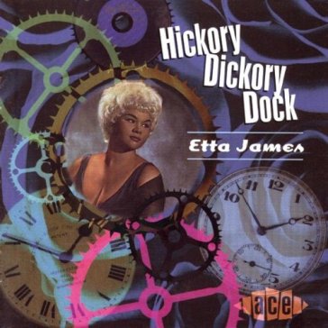 Hickory dickory dock - Etta James