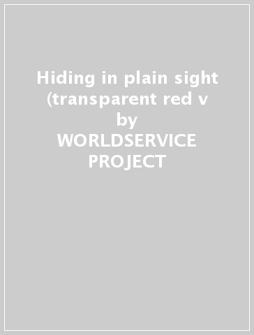 Hiding in plain sight (transparent red v - WORLDSERVICE PROJECT