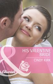 His Valentine Bride (Mills & Boon Cherish) (Rx for Love, Book 7)