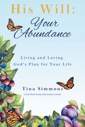 His Will: Your Abundance