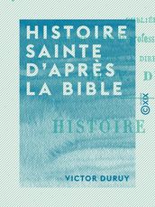 Histoire sainte d après la Bible