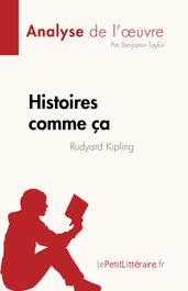 Histoires comme ça de Rudyard Kipling (Analyse de l œuvre)