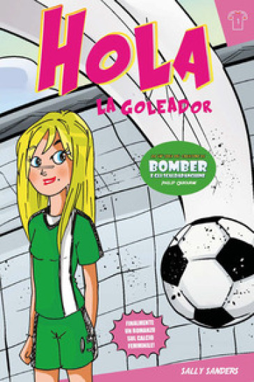 Hola la goleador. Vol. 1 - Sally Sanders