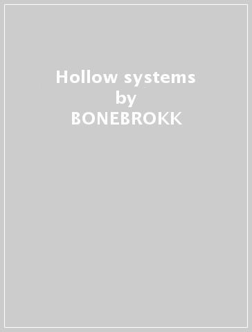 Hollow systems - BONEBROKK