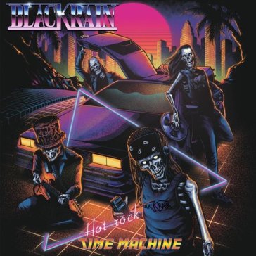 Hot rock time machine - BLACKRAIN