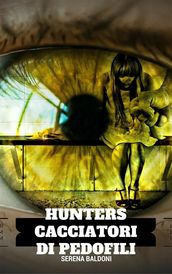 Hunters-Cacciatori di pedofili