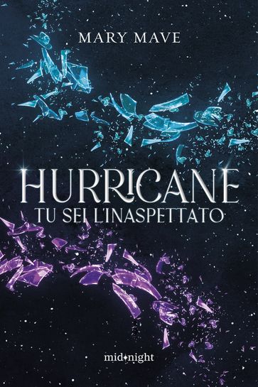 Hurricane. Tu sei l'inaspettato - Mary Mave