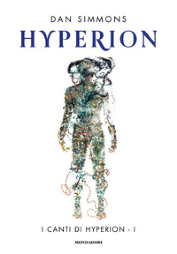 Hyperion. I canti di Hyperion. Vol. 1 - Dan Simmons