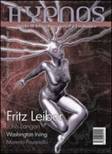 Hypnos. Rivista di letteratura weird e fantastica. Vol. 3 - Fritz Leiber - John Langan - Washington Irving