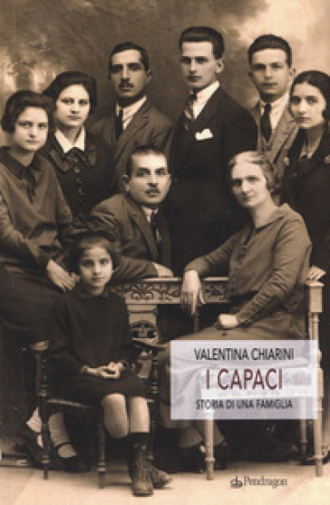 I Capaci. Storia di una famiglia - Valentina Chiarini