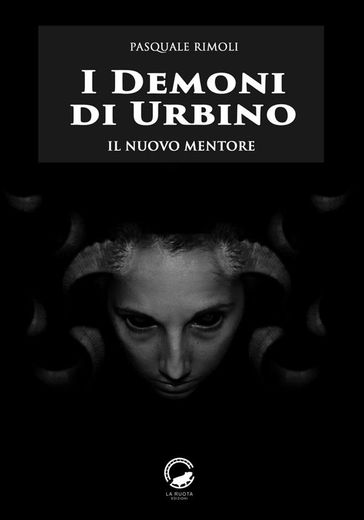 I Demoni di Urbino - Pasquale Rimoli