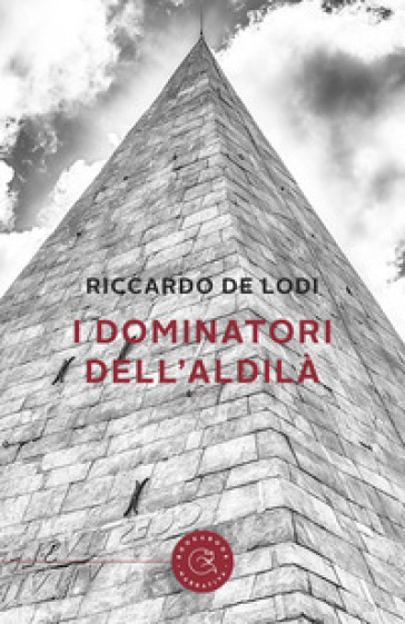 I Dominatori dell'aldilà - Riccardo De Lodi