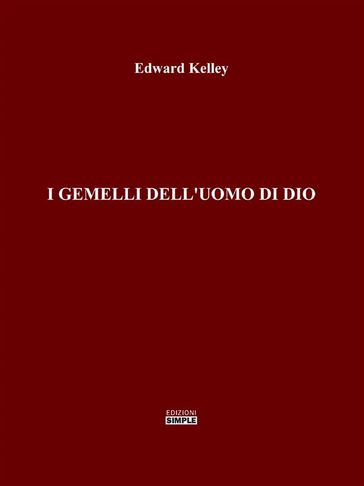 I Gemelli dell'Uomo di Dio - Edward Kelley