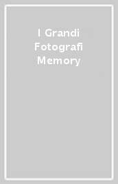 I Grandi Fotografi Memory