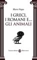 I Greci, i Romani e ... gli animali