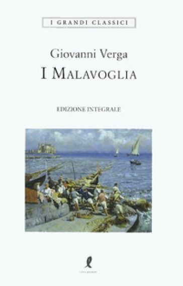 I Malavoglia. Ediz. integrale - Giovanni Verga