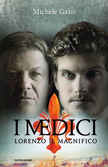 I Medici - Lorenzo Il Magnifico - Michele Gazo