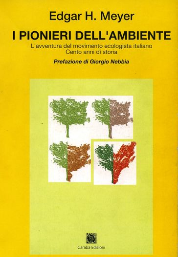 I PIONIERI DELL'AMBIENTE - Edgar H. Meyer