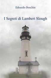 I Segreti di Lambert Slough