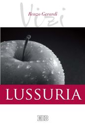 I Vizi. Lussuria