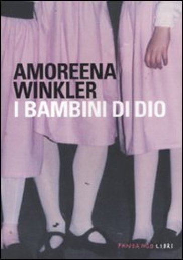 I bambini di Dio - Amoreena Winkler