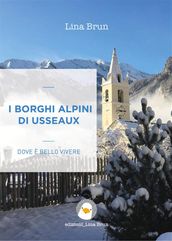 I borghi alpini di Usseaux