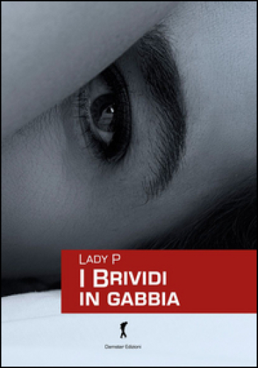 I brividi in gabbia - Lady P