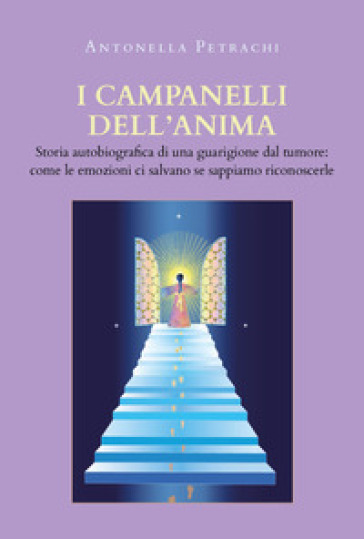 I campanelli dell'anima - Antonella Petrachi