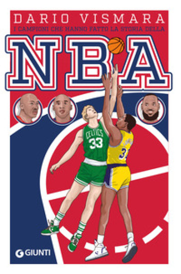 I campioni che hanno fatto la storia della NBA - Dario Vismara