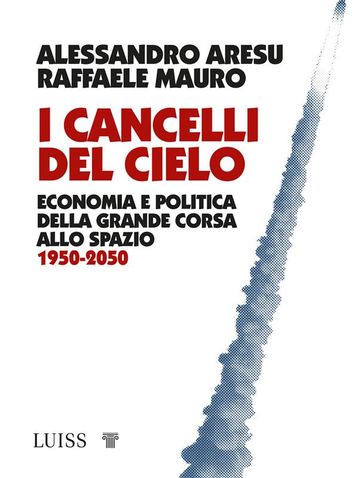 I cancelli del cielo - Alessandro Aresu - Raffaele Mauro