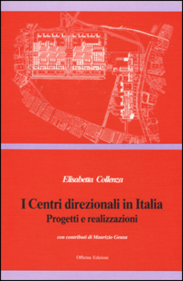 I centri direzionali in Italia - Elisabetta Collenza