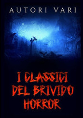 I classici del brivido horror